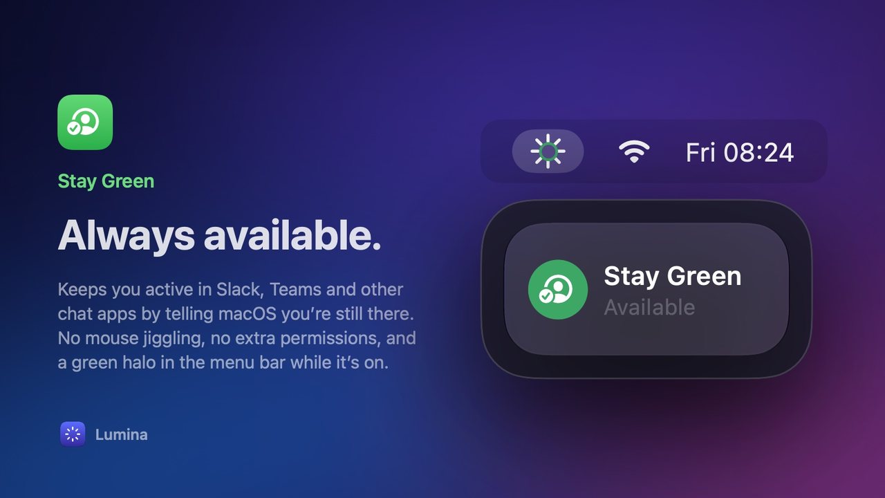 Stay Green: Always available.