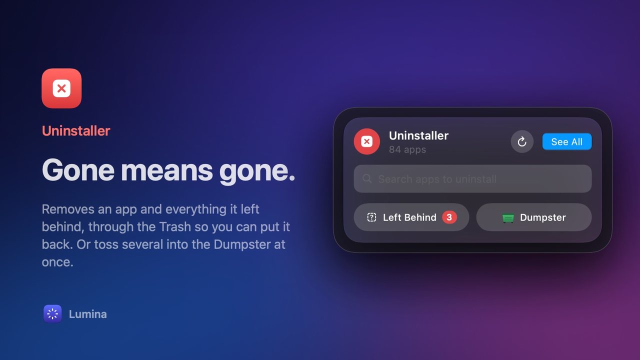 Uninstaller: Gone means gone.